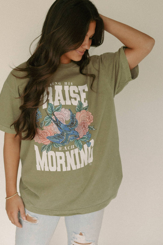 Sing His Praise Each Morning Graphic Tee