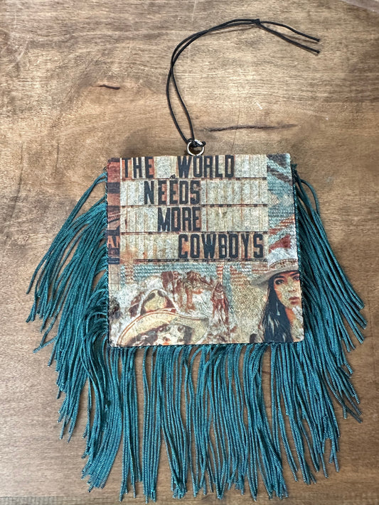 The World Needs More Cowboys Freshie