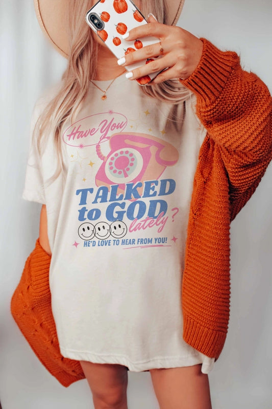 Talked to God Graphic Tee